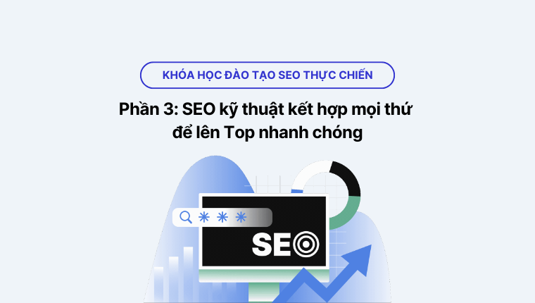 khóa học SEO thực chiến phần 3