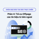 Ứng dụng AI vào kỹ thuật SEO | Phần 4: Các yếu tố tối ưu Offpage