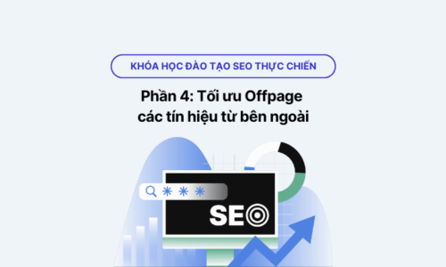 khóa học SEO thực chiến phần 4