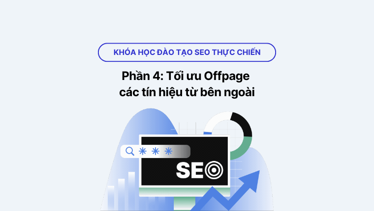 khóa học SEO thực chiến phần 4