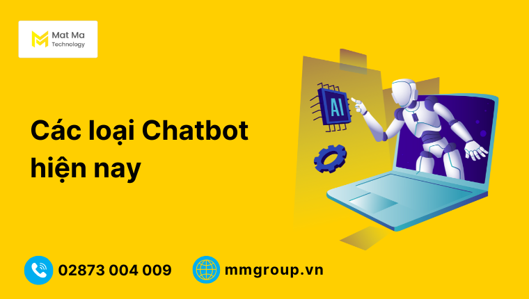 Chatbot là gì? Các loại chatbot hiện nay