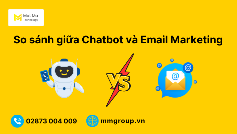 So sánh giữa Chatbot và Email Marketing