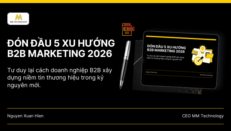 ĐÓN ĐẦU 5 XU HƯỚNG B2B MARKETING 2026
