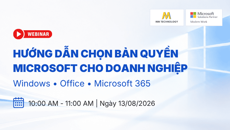 Hướng dẫn chọn bản quyền Microsoft cho doanh nghiệp